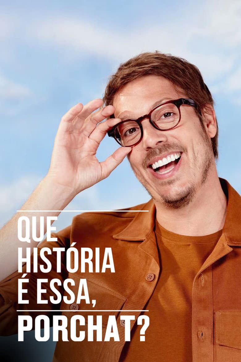 Capa de Que História é Essa, Porchat?