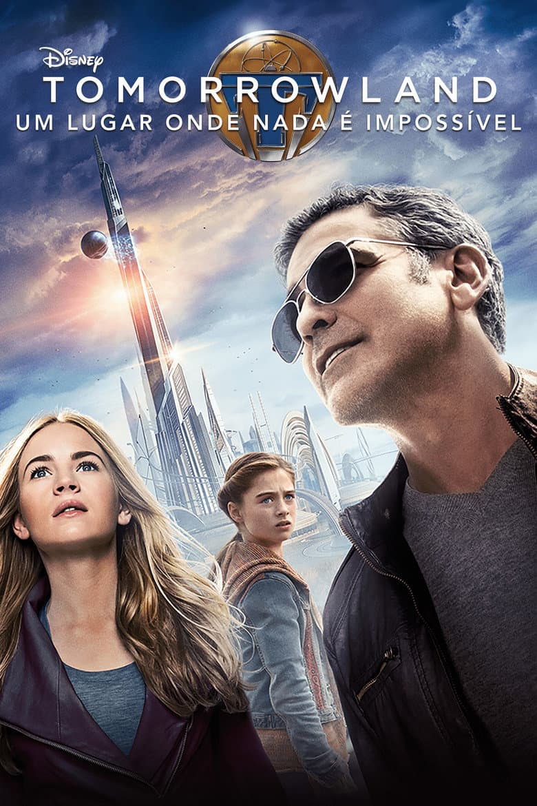 Capa de Tomorrowland: Um Lugar Onde Nada É Impossível